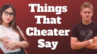 15 Things Cheaters Say When Confronted [upl. by Dominga357]