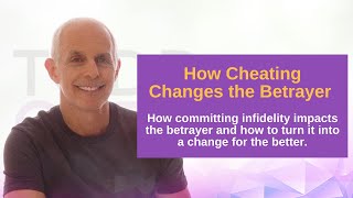 How Cheating Changes the Cheater  Infidelity Expert amp Therapist Todd Creager [upl. by Azriel]