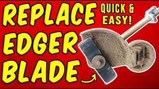 How To Change An Edger Blade In Less Than 2 Minutes [upl. by Assirec]