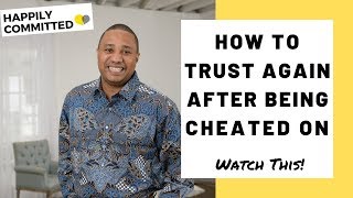 How To STOP Being Insecure After Being Cheated On  How To Trust Again After Being Cheated On [upl. by Dickman]