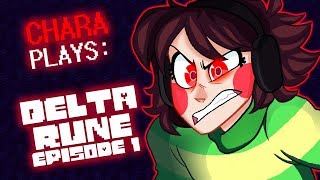 CHARA PLAYS  DELTA RUNE EPISODE 1 40K SPECIAL [upl. by Horn]